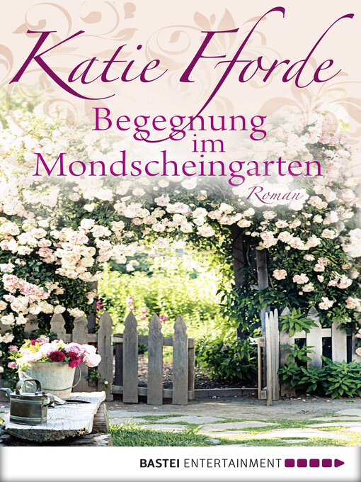 Title details for Begegnung im Mondscheingarten by Katie Fforde - Wait list